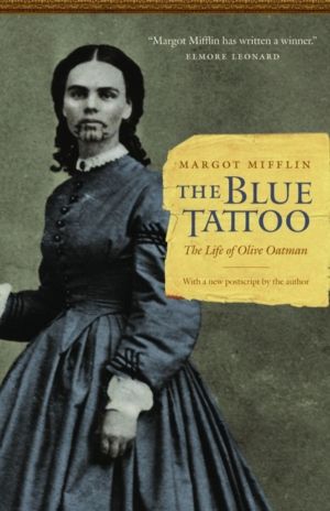 Blue Tattoo - The Life of Olive Oatman
