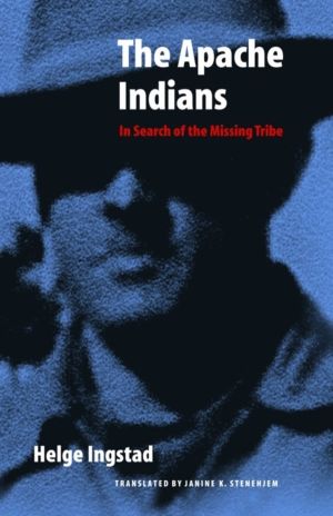 Apache Indians - In Search of the Missing Tribe