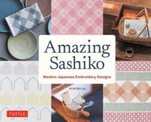 Amazing Sashiko - Modern Japanese Embroidery Designs (Full-size Templates a