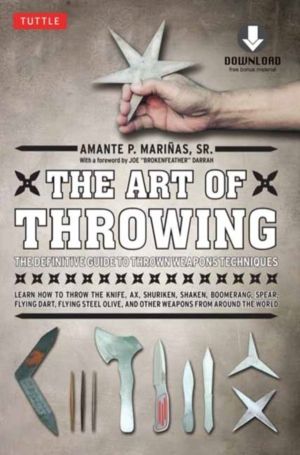 Art of Throwing - The Definitive Guide to Thrown Weapons Techniques [Instru