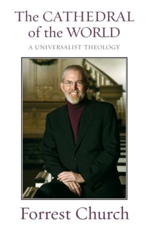 Cathedral of the World - A Universalist Theology