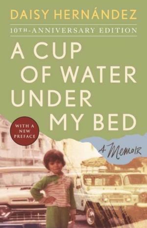 Cup of Water Under My Bed - A Memoir