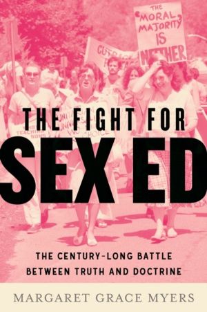 Fight for Sex Ed - The Century-Long Battle Between Truth and Doctrine