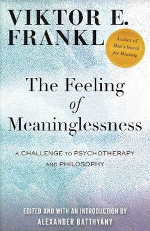 The Feeling of Meaninglessness