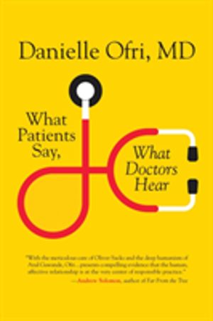 What Patients Say, What Doctors Hear