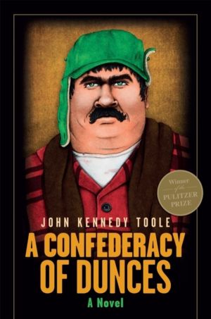 Confederacy of Dunces (35th Anniversary Edition) - A Novel