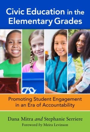 Civic Education in the Elementary Grades - Promoting Engagement in an Era o