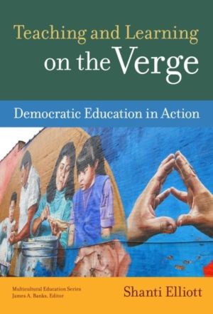 Teaching and Learning on the Verge - Democratic Education in Action