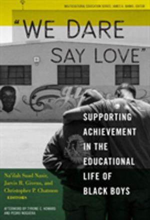 We Dare Say Love - Supporting Achievement in the Educational Life of Black