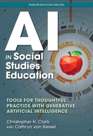 AI in Social Studies Education - Tools for Thoughtful Practice with Generat