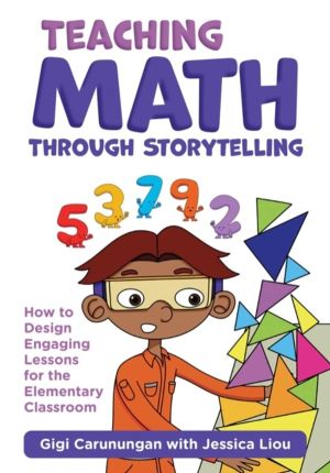 Teaching Math Through Storytelling - How to Design Engaging Lessons for the