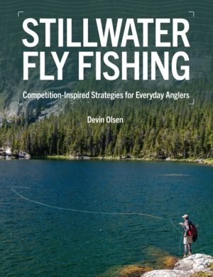 Stillwater Fly Fishing - Competition-Inspired Strategies for Everyday Angle
