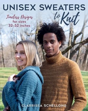 Unisex Sweaters to Knit - Timeless Designs for Sizes 32ÔÇô52 Inches