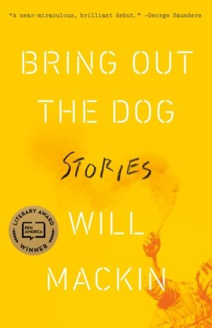 Bring Out the Dog - Stories