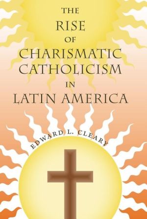 Rise of charismatic catholicism in latin america