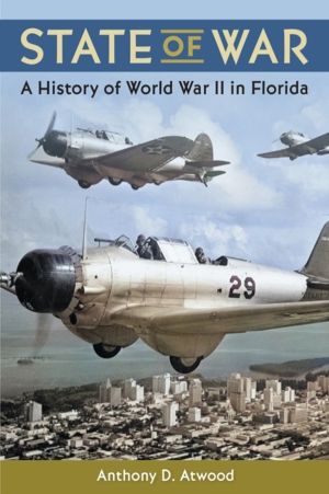State of War - A History of World War II in Florida
