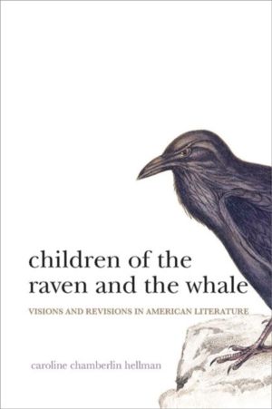 Children of the Raven and the Whale - Visions and Revisions in American Lit