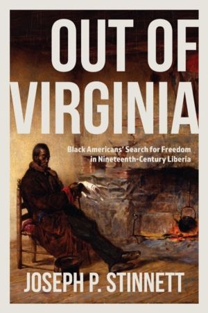 Out of Virginia - Black Americans' Search for Freedom in Nineteenth-Century
