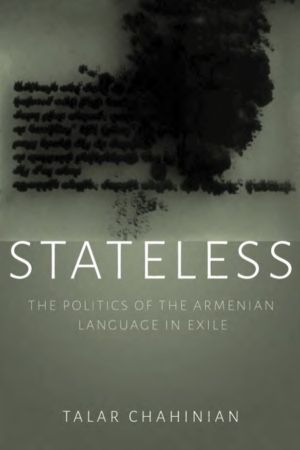 Stateless - The Politics of the Armenian Language in Exile