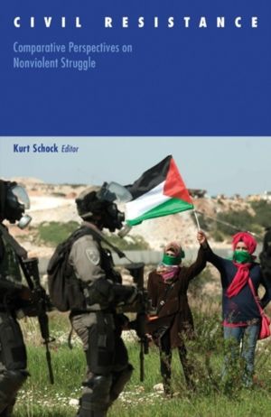 Civil Resistance - Comparative Perspectives on Nonviolent Struggle