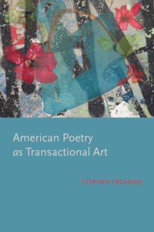 American Poetry As Transactional Art