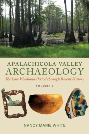 Apalachicola Valley Archaeology - The Late Woodland Period Through Recent H