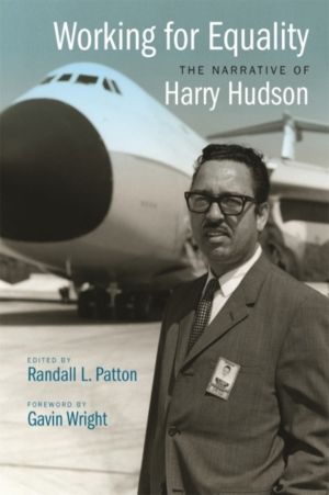 Working for Equality - The Narrative of Harry Hudson