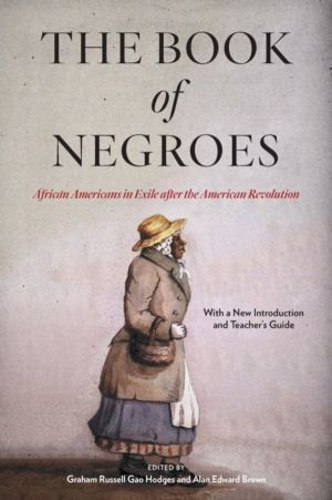 Book of Negroes - African Americans in Exile After the American Revolution