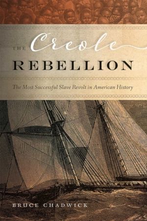 Creole Rebellion - The Most Successful Slave Revolt in American History