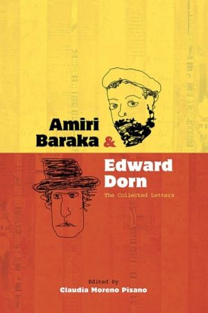 Amiri Baraka and Edward Dorn - The Collected Letters