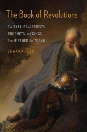 Book of Revolutions - The Battles of Priests, Prophets, and Kings That Birt