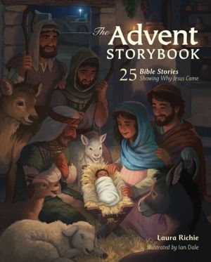 Advent Storybk - 25 Bible Stories Showing Why Jesus Came
