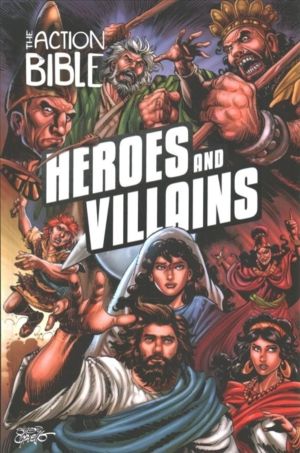 Action Bible - Heroes and Villains