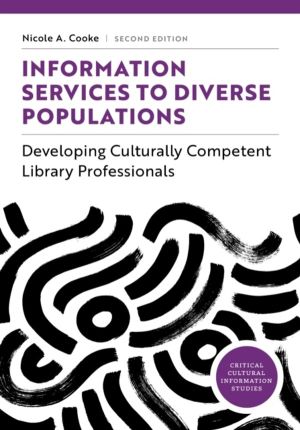 Information Services to Diverse Populations - Competent Humility for Librar