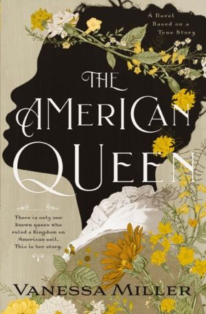 American Queen - An Award-Winning Historical Fiction Novel about the Real-L