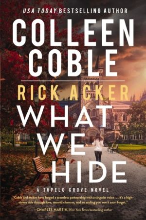 What We Hide - A romantic suspense where love, lies, and legacy collide