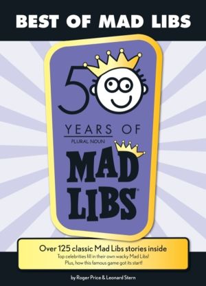Best of Mad Libs - Over 125 Classic Mad Libs Stories Inside