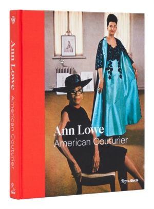 Ann Lowe - American Couturier