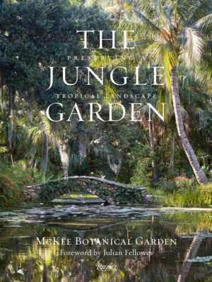 Jungle Garden - Preserving a Tropical Landscape