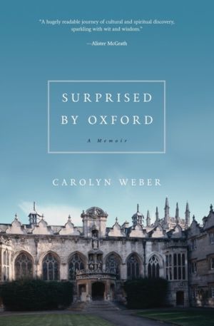 Surprised by Oxford - A Memoir