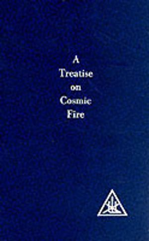 Treatise on Cosmic Fire