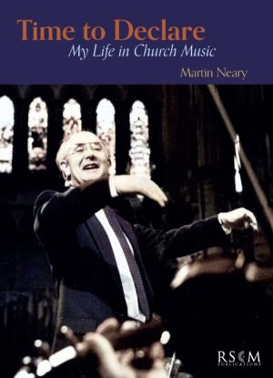Time to Declare - My Life in Church Music