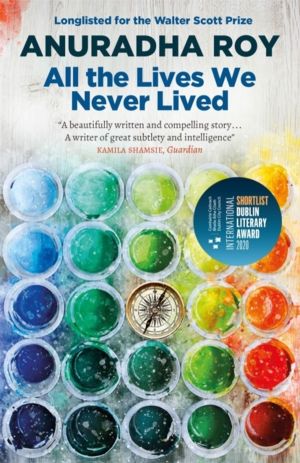 All the Lives We Never Lived - Shortlisted for the 2020 International DUBLI