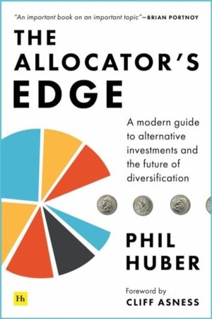 Allocator's Edge - A modern guide to alternative investments and the future