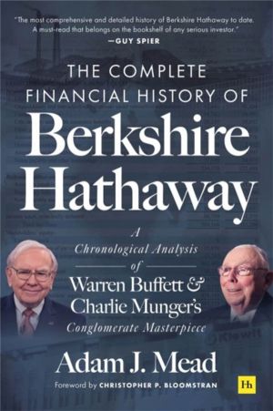 Complete Financial History of Berkshire Hathaway - A Chronological Analysis