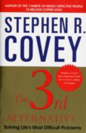 3rd Alternative - Solving Life's Most Difficult Problems
