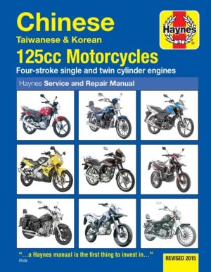 Chinese, Taiwanese & Korean 125cc Motorcycles Haynes Repair Manual - Revise