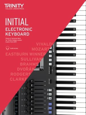 Trinity College London Electronic Keyboard Exam Pieces & Technical Work Fro
