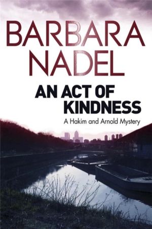 Act of Kindness - A Hakim and Arnold Mystery