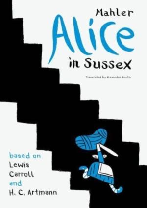 Alice in Sussex - Mahler after Lewis Carroll & H. C. Artmann